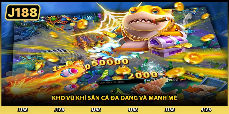 Kho vũ khí săn cá đa dạng và mạnh mẽ